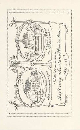 Waisenhaus Stiftung Luisens Andenken. 1832-1907