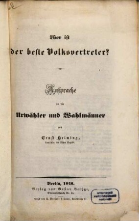 Wer ist der beste Volksvertreter? : Ansprache an die Urwähler und Wahlmänner