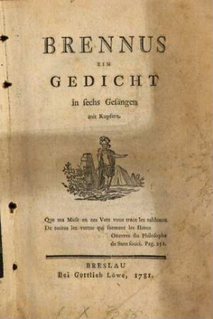 Brennus : Ein Gedicht in sechs Gesängen mit Kupfern