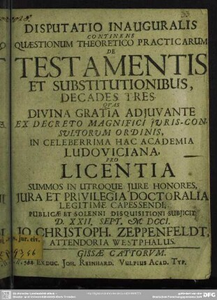 Disputatio Inauguralis Continens Quaestionum Theoretico Practicarum De Testamentis Et Substitutionibus, Decades Tres