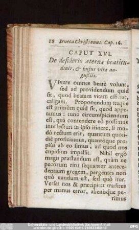 Caput XVI. De desiderio aeternae beatitudinis, & huius vitae angustiis.