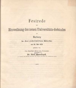 Festrede zur Einweihung des neuen Universitäts-Gebäudes zu Marburg : in der reformirten Kirche am 29. Mai 1879