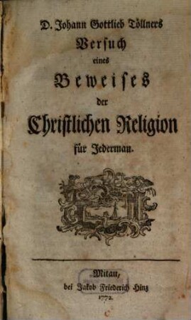D. Johann Gottlieb Töllners Versuch eines Beweises der christlichen Religion für Jedermann