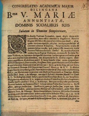 Congregatio Academica Major Dilingana B[eatissi]mæ V. Mariæ Annuntiatæ, Dominis Sodalibus Suis Salutem in Domino Sempiternam