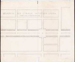 Umgestaltung der Straße Unter den Linden, Berlin: Grundriss der Straße Unter den Linden, Umgestaltungsvorschlag