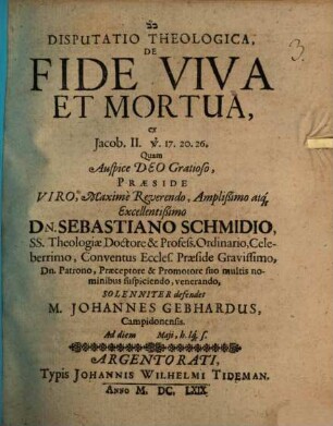 Disputatio Theologica, De Fide Viva Et Mortua : ex Jacob. II. v. 17. 20. 26.