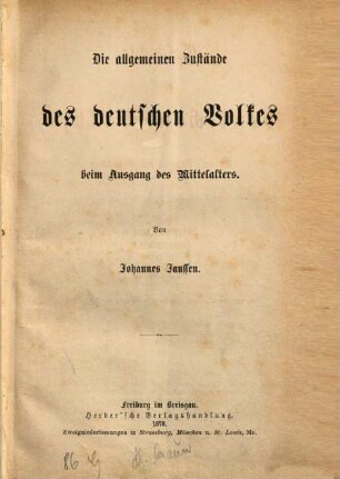Geschichte des deutschen Volkes seit dem Ausgang des Mittelalters, 1. Die allgemeinen Zustände des deutschen Volkes beim Ausgang des Mittelalters
