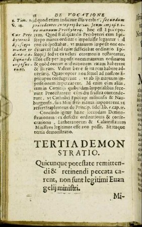 Tertia Demonstratio. Quicunque potestate remittendi & retinendi peccate carent, non sunt legitimi Evangelij ministri.