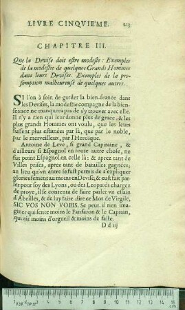 Chapitre III. Que la Devise doit estre modeste: Exemples de la modestie de quelques Grands Hommes dans leurs Devises. Exemples de la presomption malheureuse de quelques autres.