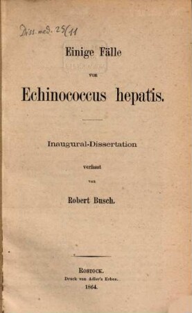 Einige Fälle von Echinococcus hepatis : Inaug. Diss.