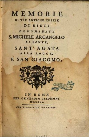 Memorie di tre antiche chiese di Rieti denominate S. Michele Arcangelo al Ponte, Sant' Agata alla Rocca e San Giacomo