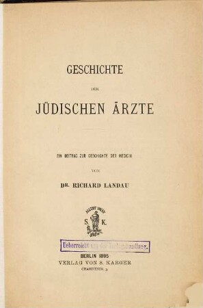 Geschichte der jüdischen Ärzte : ein Beitrag zur Geschichte der Medicin