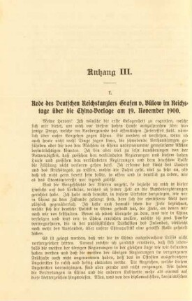 Anhang III. Rede des Deutschen Reichskanzlers Grafen v. Bülow im Reichstage über die China-Vorlage am 19. November 1900