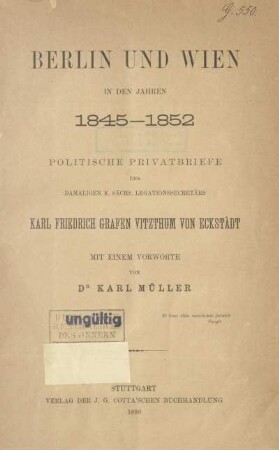 Berlin und Wien in den Jahren 1845 - 1852 : politische Privatbriefe