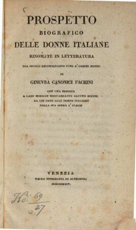Prospetto biografico delle donne italiane rinomate in letteratura dal secolo decimo quarto fino a giorni nostri : Con una risposta a Lady Morgan risguardante alcune accuse da lei date alle donne italiane nella sua opera L'Italie