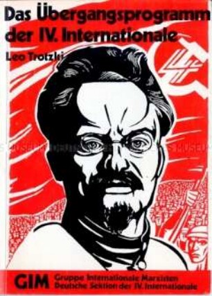 Kommentierter Nachdruck einer Publikation von Leo Trotzki zum Programm der IV. Internationale aus der Reihe "Rote Hefte"