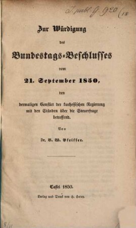 Zur Würdigung des Bundestags-Beschlusses vom 21. Sept. 1850, den dermaligen Conflict der kurhessischen Regierung mit den Ständen über die Steuerfrage betreffend