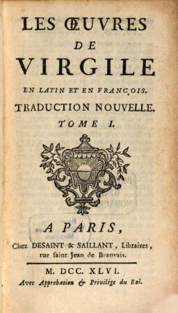 Les Oeuvres De Virgile : En Latin Et En François. Traduction Nouvelle. 1