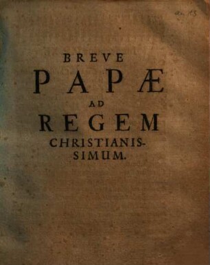 Breve Papae Ad Regem Christianissimum : [Datum Romae ... die 20 Januarij. 1683]