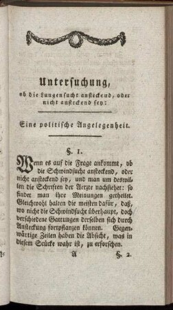 Untersuchung, ob die Lungensucht ansteckend, oder nicht ansteckend sey: Eine politische Angelegenheit.