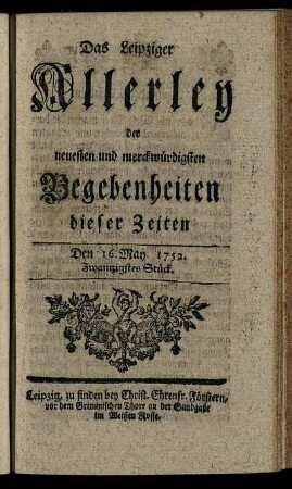 Den 16. May. 1752. Zwantzigstes Stück.