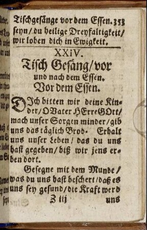XXIV. Tisch Gesäng/ vor und nach dem Essen.