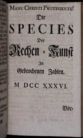 Die Species der Rechen-Kunst in Gebrochenen Zahlen.