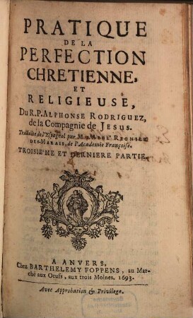 Pratique de la perfection chretienne et religieuse, Partie 3