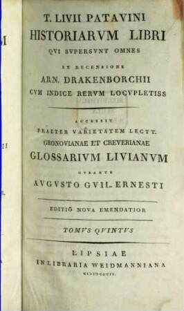 T. Livii Patavini Historiarvm Libri Qvi Svpersvnt Omnes. 5, Glossarium Livianum sive index latinitatis exquisitioris