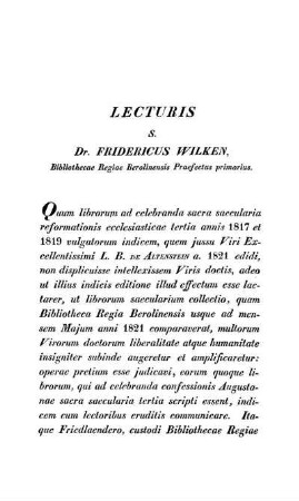 Lecturis S. Dr. Fridericus Wilken, Bibliothecae Regiae Berolinensis Praefectus primarius.