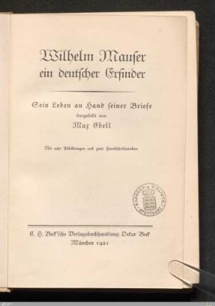 Wilhelm Mauser, ein deutscher Erfinder : sein Leben an Hand seiner Briefe