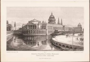 Erweiterung der Museen auf der Museumsinsel, Berlin: Perspektivische Ansicht von Westen (aus: Baurath Orths Projekt zur Umgestaltung der Berliner Museumsinsel, hrsg. v. Adolf Rosenberg)