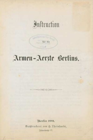 Instruction für die Armen-Aerzte Berlins.