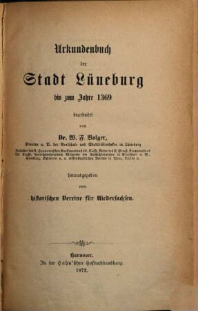 Urkundenbuch der Stadt Lüneburg. 1, Urkundenbuch der Stadt Lüneburg bis zum Jahre 1369