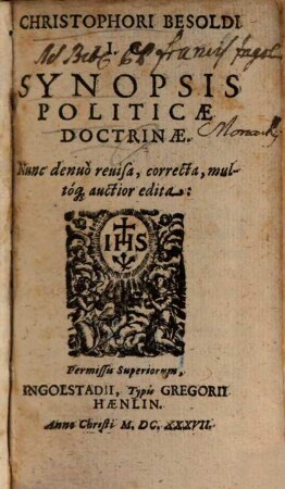 Christophori Besoldi synopsis politicae doctrinae
