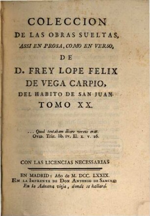 Coleccion De Las Obras Sueltas Assi En Prosa, Como En Verso, De D. Frey Lope Felix De Vega Carpio, Del Habito De San Juan, 20