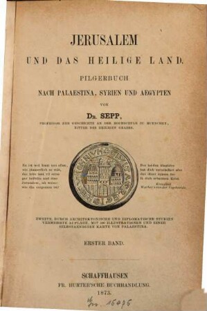 Jerusalem und das Heilige Land : Pilgerbuch nach Palaestina, Syrien und Aegypten. 1