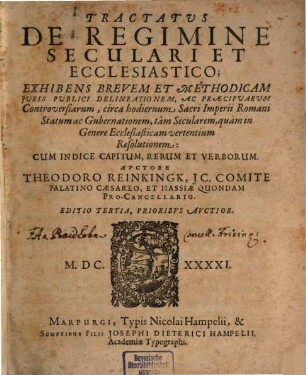 Tractatus de regimine seculari et ecclesiastico : Huic accessit brevis et methodica enarratio ad tres priores libri secundi 6. Titulos publice proposita