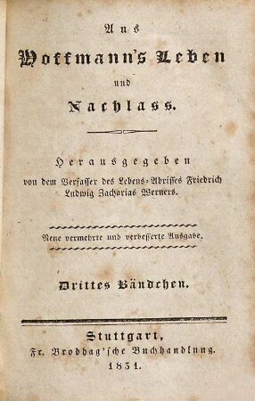 Aus Hoffmann's Leben und Nachlass, Drittes Bändchen
