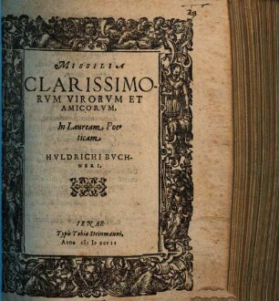 Missilia Clarissimorum Virorum Et Amicorum. In Lauream Poeticam Huldrichi Buchneri