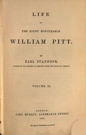 Life of the right honourable William Pitt : with extracts from his ms. papers, 2. 1788 - 1796