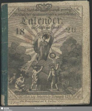 1826: Königl.-Sächs. allergnäd. privilegirter Meißnischer gemeinnütziger und unterhaltender Calender für Stadt und Land