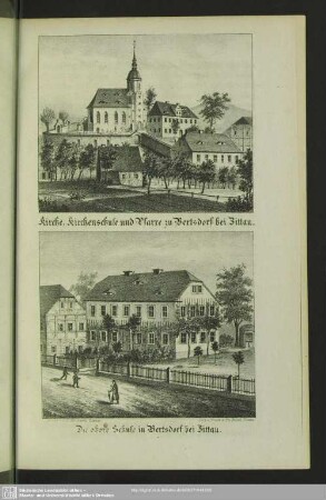Kirche, Kirchenschule und Pfarre zu Bertsdorf bei Zittau. Die obere Schule in Bertsdorf bei Zittau
