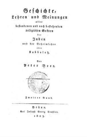 In: Geschichte, Lehren und Meinungen aller bestandenen und noch bestehenden religiösen Sekten der Juden und der Geheimlehre oder Cabbalah ; Band 2