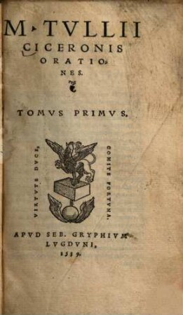 M. Tvllii Ciceronis Orationes Tomvs ..., 1