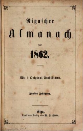 Rigascher Almanach : für das Jahr .... 5, 5. 1862