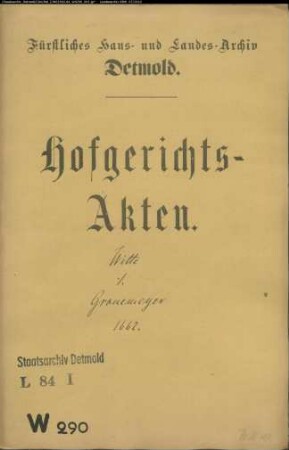 Witte, Hermann, Vogt zu Lage gegen Gronemeyer bei der Werre - Schuldforderung