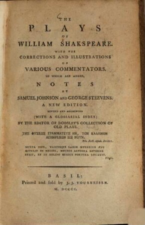 The Plays of William Shakespeare : with the corrections and illustrations of various commentators, to which are added notes. Vol. 1, Prolegomena ...
