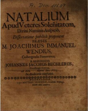 Natalium apud veteres solemnitatem, divini numinis auspicio