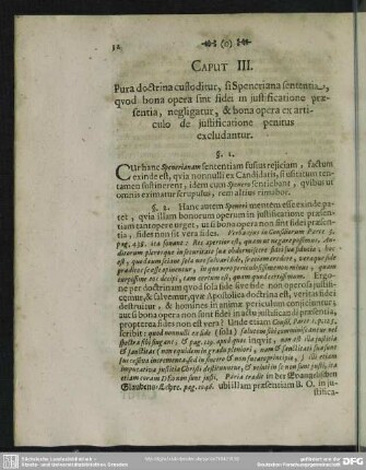 Caput III. Pura doctrina custoditur, si Speneriana sententia, quod bona opera sint fidei in justificatione praesentia, negligatur, & bona opera ex articulo de justificatione penitus excludantur